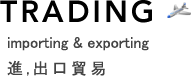 TRADING importing & exporting